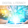 digital_literacy_is_a_combination_of_technical_and_cognitive_abilities_to_create_evaluate_and_share_information.-2.png
